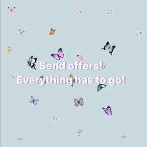 EVERYTHING HAS TO GO